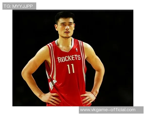 姚明传奇瞬间回顾：从NBA赛场到国际舞台的辉煌时刻