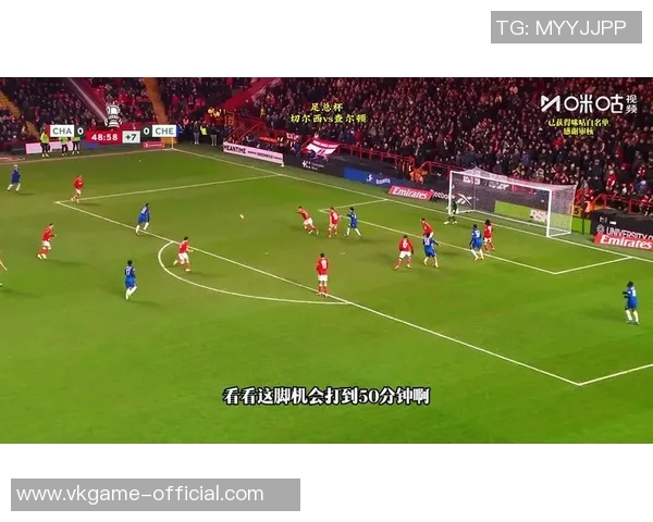 波尔图逆袭切尔西3-2晋级足总杯赛场惊喜瞬间引发热烈反响